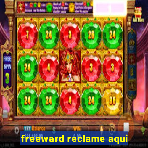 freeward reclame aqui